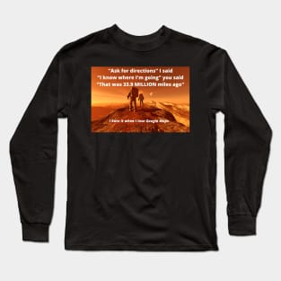 A walkabout on Mars Long Sleeve T-Shirt